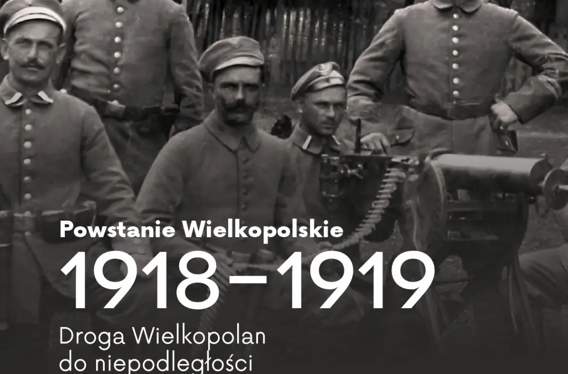 aktualność: Nowa wystawa w Muzeum Regionalnym. O Powstaniu Wielkopolskim 